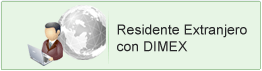 Residente Extranjero con DIMEX